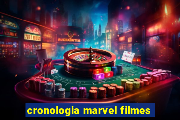 cronologia marvel filmes